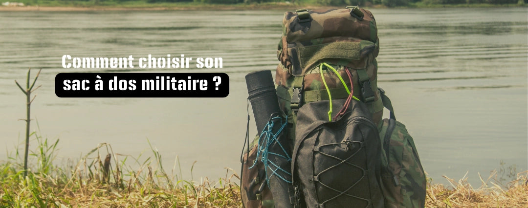 Comment bien choisir son sac à dos militaire ?